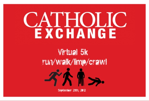 http://catholicexchange.com/catholic-exchange-virtual-5k/